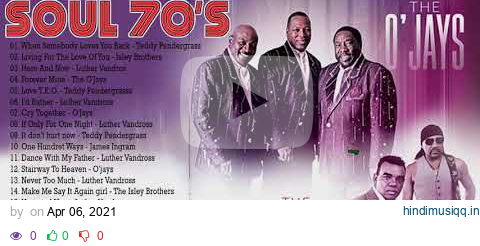 The O'Jays, Isley Brothers, Teddy Pendergrass, Luther Vandross, Marvin Gaye, Al Green - SOUL 70's pagalworld mp3 song download