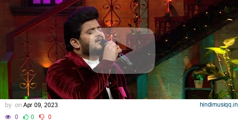 Aap Ki Nazron Ne Samjha Pyaar Ke Kabil Mujhe | Vishal Mishra | The Kapil Sharma Show pagalworld mp3 song download