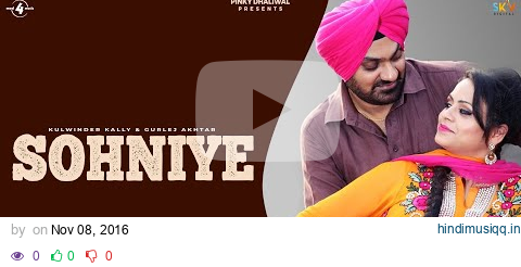 Sohniye (Full Audio Song) - Kulwinder Kally & Gurlej Akhtar | Saath | Latest Punjabi Songs 2016 pagalworld mp3 song download