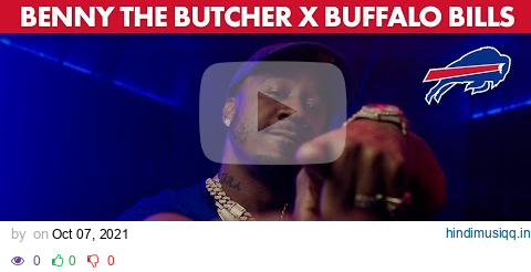 Benny The Butcher x Buffalo Bills | Bills Mafia Anthem! pagalworld mp3 song download