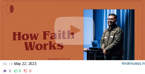 How Faith Works | Omar El-Takrori | City Light Church pagalworld mp3 song download