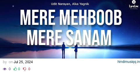 Mere Mehboob Mere Sanam Lyrics English Meaning | Udit | Alka pagalworld mp3 song download