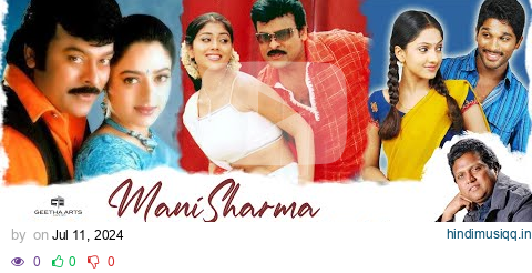 Manisharma Melody Hits - P1 | Telugu Video Songs | Annayya, Tagore, Parugu | Chiranjeevi, Allu Arjun pagalworld mp3 song download