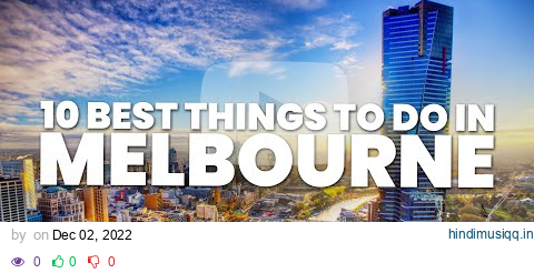 10 BEST THINGS TO DO IN MELBOURNE pagalworld mp3 song download