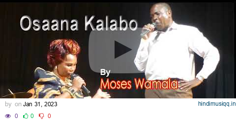 Osaana Karabo - Moses Wamala (Omuyovu) pagalworld mp3 song download