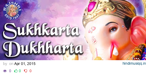 Sukhkarta Dukhharta And More Ganpati Aartis - Ganesh Chaturthi Songs - सुखकर्ता दुखहर्ता Jukebox pagalworld mp3 song download