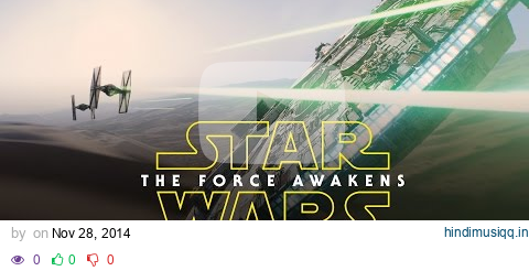 Star Wars The Force Awakens Official Teaser pagalworld mp3 song download