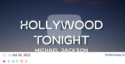 Michael Jackson - Hollywood Tonight  (lyrics) pagalworld mp3 song download