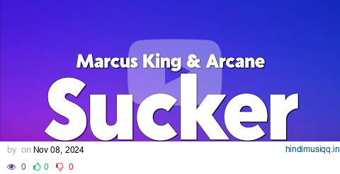 Marcus King - Sucker (from Arcane Season 2) [Lyrics] pagalworld mp3 song download