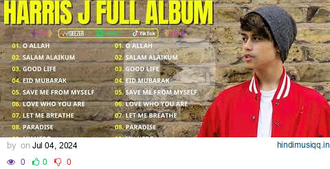 The Best Of Songs - Harris J | Full Album Salam Alaikum, Good Life, Rasool Allah pagalworld mp3 song download