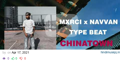 MXRCI x NAVVAN SANDHU TYPE BEAT - "CHINATOWN" 🔥PUNJABI INSTRUMENTAL BEATS 🎹 (PROD. JS PRODUCTIONS) pagalworld mp3 song download