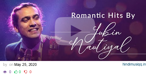 Romantic Hits By Jubin Nautiyal | Audio Jukebox |  Latest Hindi Romantic Songs | T-Series pagalworld mp3 song download