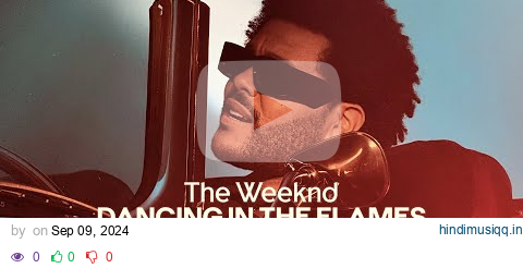 Shot on iPhone 16 Pro | The Weeknd “Dancing In The Flames" pagalworld mp3 song download