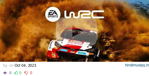 EA SPORTS WRC Soundtrack - Unknown Music pagalworld mp3 song download