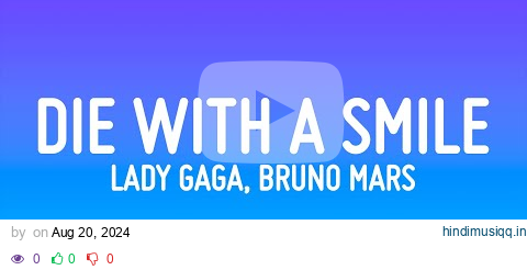 Lady Gaga, Bruno Mars - Die With A Smile (Lyrics) pagalworld mp3 song download