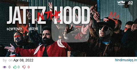 Jattz N The Hood  |  DesiFrenzy  |  Jazzy B  |  Vilene  |  Latest UK Punjabi Song 2022 pagalworld mp3 song download