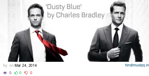 Charles Bradley Dusty Blue Suits 3x12 pagalworld mp3 song download