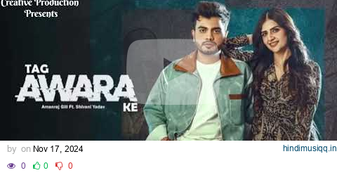 TAG AWARA KE - Amanraj Gill || Shivani Yadav || Shiva Chaudhary || Official Music || Haryanvi Song pagalworld mp3 song download