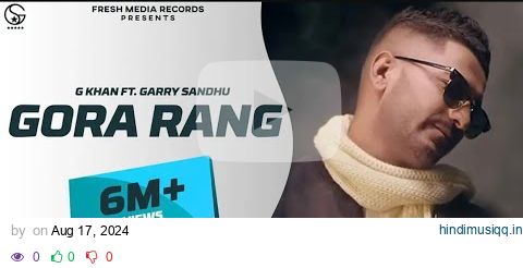 G khan ft Garry sandhu  Gora rang (full video song ) AR Deep !Fresh Media Records pagalworld mp3 song download