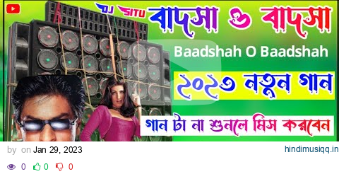 Baadshah O Baadshah 2023 New Song মাতাল ড্যান্স ডিজে ✔ Dj Situ ✔ #dj #vibration #newsong2023 #news pagalworld mp3 song download