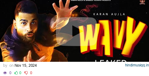 Wavy Karan Aujla Leaked | Jay Trak | New Punjabi Song 2024 | Karan Aujla New Song | Wavy pagalworld mp3 song download