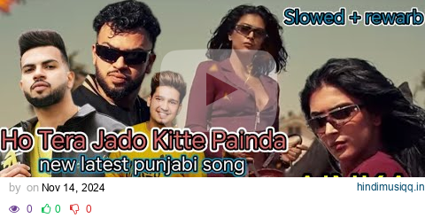 AINKA ( slowed and rewarb Music) Gur Sidhu | ho Tera Jado | lofi song | New Punjabi Song 2024 #song pagalworld mp3 song download