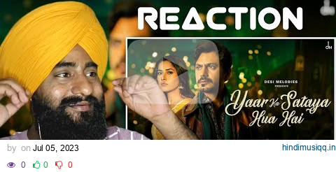 Reaction Yaar Ka Sataya Hua Hai | B Praak | Nawazuddin Siddiqui | Shehnaaz Gill | Jaani | pagalworld mp3 song download