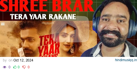 Reaction on Tera Yaar Rakane (Official Song) Shree Brar || Gurlez Akhtar || New Punjabi Songs 2024 pagalworld mp3 song download