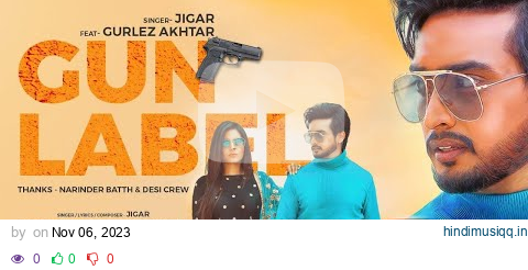 Gun Label (Full Video) Jigar Ft Gurlej Akhtar | Ginni Kapoor | Desi Crew | Punjabi Songs 2023 pagalworld mp3 song download