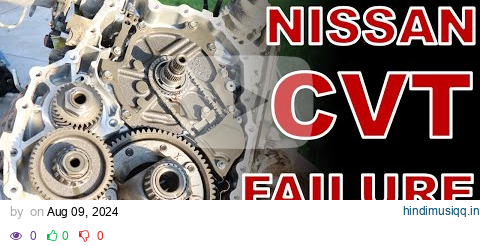 Why Nissan CVT's are a FAILURE pagalworld mp3 song download