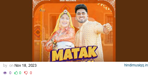 Matak Chalungi (feat. Aman Jaji, Sapna Choudhary) pagalworld mp3 song download