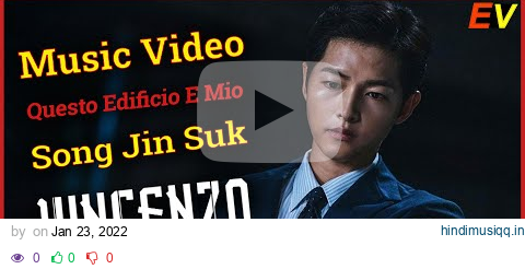 [FMV] Vincenzo | Questo Edificio E Mio | Song Jin Suk | Music Video pagalworld mp3 song download