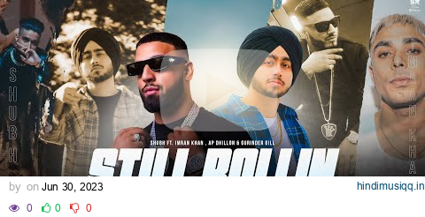 Still Rollin - Mega Mashup | Shubh ft.Imran Khan, AP Dhillon & Gurinder Gill | DJ Sumit Rajwanshi pagalworld mp3 song download