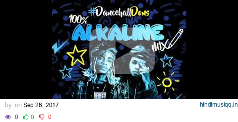 100% Alkaline Mix - Dancehall Dons 2017 @DJNateUK pagalworld mp3 song download