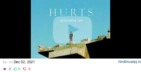 Hurts  - Wonderful life HQ pagalworld mp3 song download