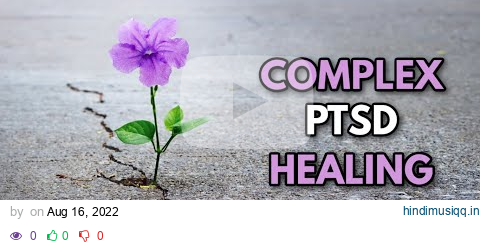 Complex PTSD Healing  - Repair The Injured Self | Subliminal Binaural (Delta Waves) For CPTSD pagalworld mp3 song download