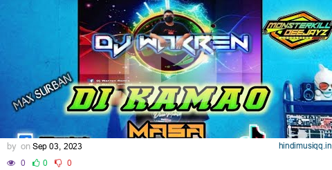 Di Kamao |Max Surban| Masa Banger (DjWarren Remix) pagalworld mp3 song download