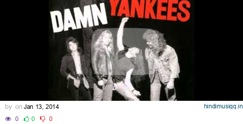 Damn Yankees -  High Enough pagalworld mp3 song download