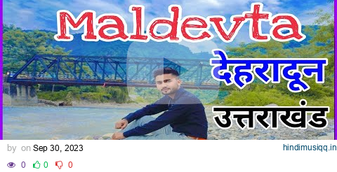 Maldevta Dehradun Vlog | Maldevta Picnic Spot | Maldevta Waterfall Dehradun | Dehradun Best Places pagalworld mp3 song download