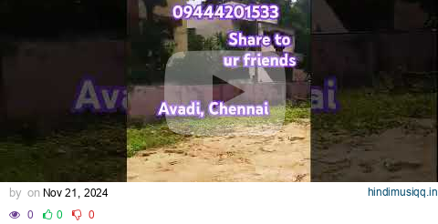 Avadi Plot Sale #buyland #avadi #cornerplot #property #realestate #chennai #avadiplots #plotforsale pagalworld mp3 song download