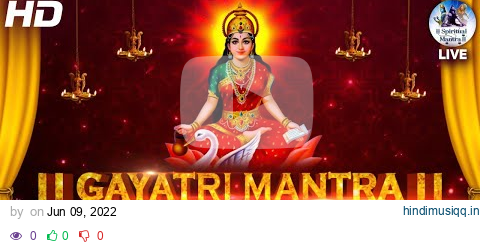 Famous Powerful Gayatri Mantra 108 Times | Om Bhur Bhuva Swaha | गायत्री मंत्र  | ओम भूर भुवा स्वाहा pagalworld mp3 song download