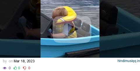 Little boy takes the boat out by himself 😂👏 @LiamsLifeYouTube pagalworld mp3 song download