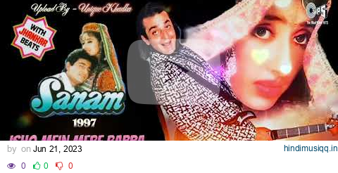 Ishq Mein Mere Rabba,Sanam,1997,With Jhankar Beat,Alka Yagnik,Kumar Sanu, Audio Mp3... pagalworld mp3 song download