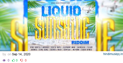 Liquid Sunshine Riddim Mix Mavado,Vybz Kartel,Teejay,Jahmiel,Shenseea,Konshens,Shaneil Muir & More pagalworld mp3 song download