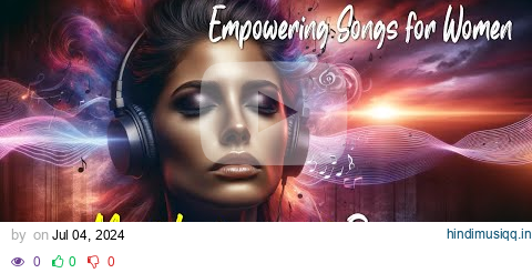 Empower Your Day Positive Affirmations for Women in Song | Listen & Transform pagalworld mp3 song download