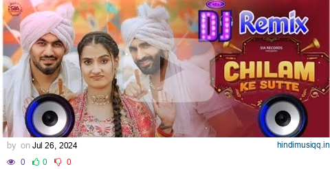 Chilam Ke Sutte Dj Remix Raj Mawar | Katda Na Dadha Mhara Baal Tere Silky Rehna Fakir Mane Remix pagalworld mp3 song download