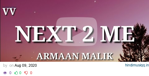 Armaan Malik - Next 2 Me (Lyrics) pagalworld mp3 song download