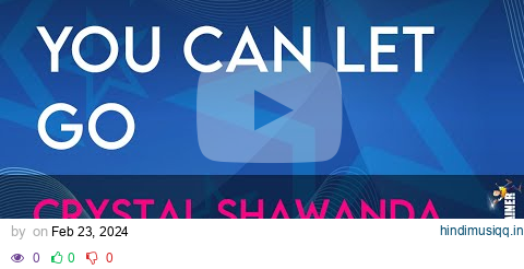 You Can Let Go - Crystal Shawanda (KARAOKE) pagalworld mp3 song download