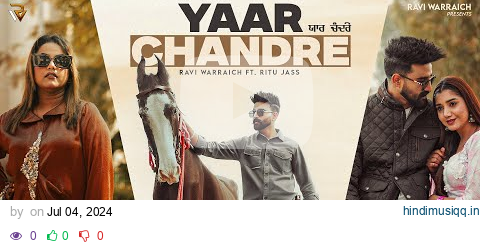 Yaar Chandre (Official Video) Ravi Warraich | Ritu Jass | Ekam Bhinder | New Punjabi Song 2024 pagalworld mp3 song download