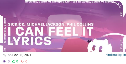 Sickick - I Can Feel It (Michael Jackson x Phil Collins Remix) [Lyrics] pagalworld mp3 song download